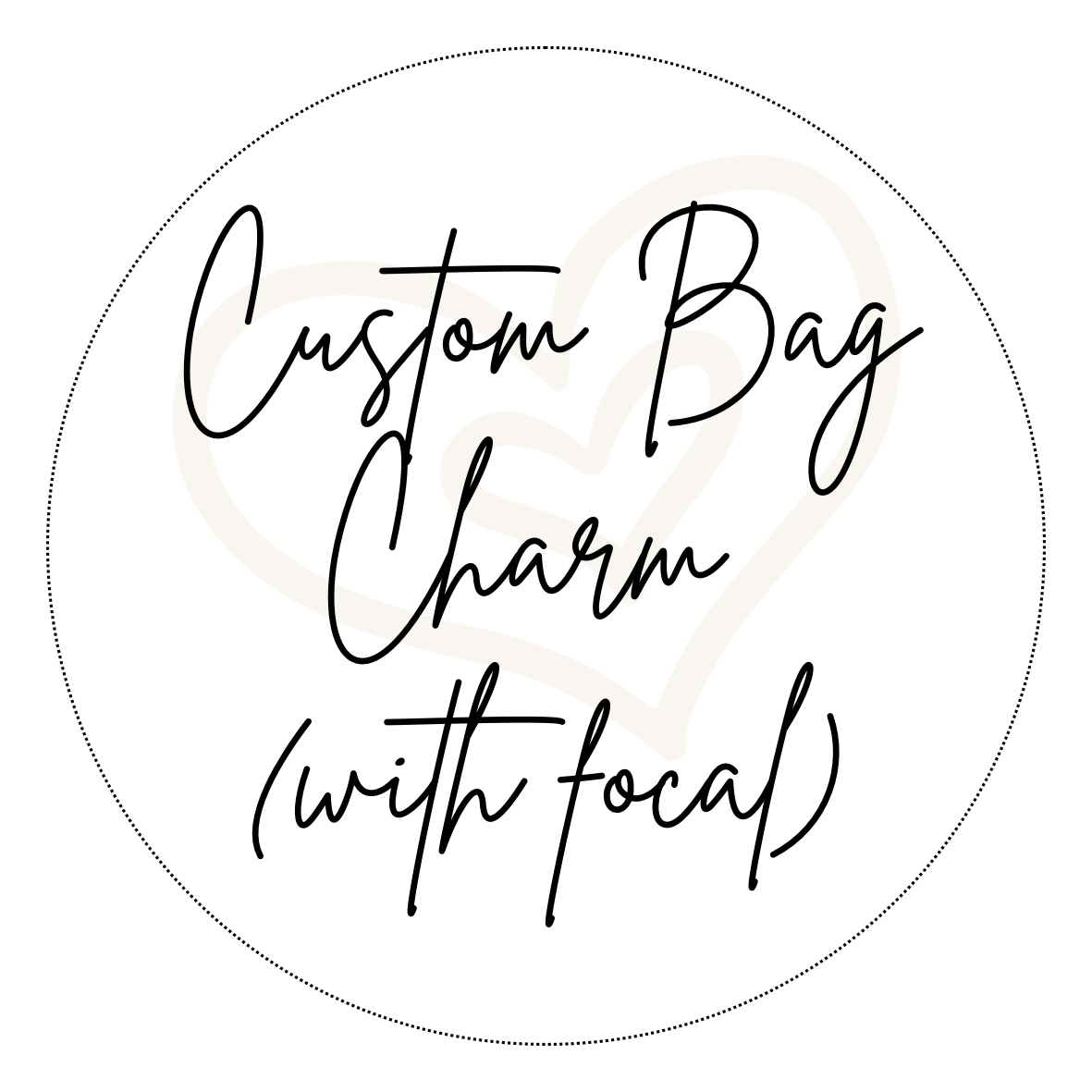 Custom Bag Charm - with focal