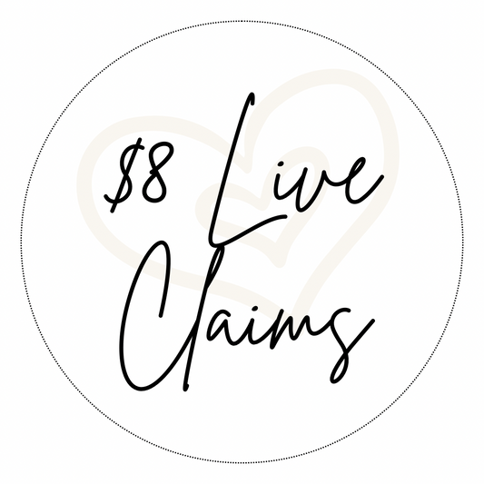 $8 LIVE CLAIM